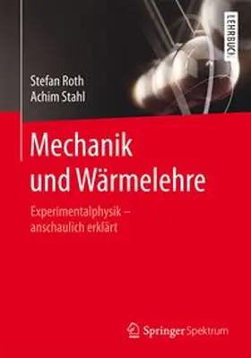 Roth / Stahl |  Mechanik und Wärmelehre | eBook | Sack Fachmedien