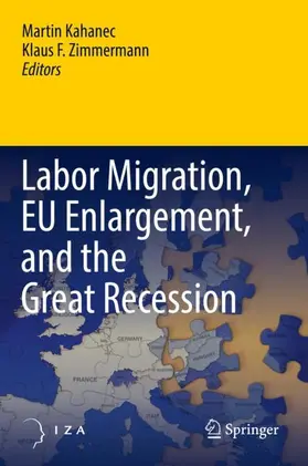 Zimmermann / Kahanec |  Labor Migration, EU Enlargement, and the Great Recession | Buch |  Sack Fachmedien