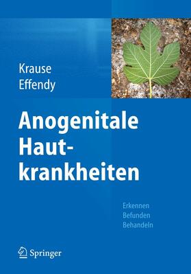 Krause / Effendy | Anogenitale Hautkrankheiten | E-Book | sack.de