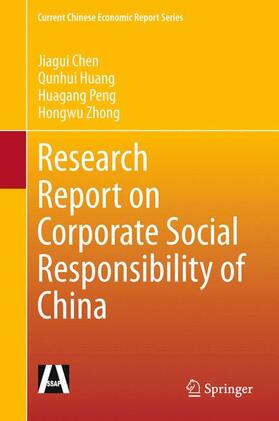 Chen / Zhong / Huang | Research Report on Corporate Social Responsibility of China | Buch | 978-3-662-45362-9 | sack.de
