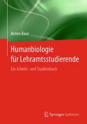 Baur |  Humanbiologie für Lehramtsstudierende | eBook | Sack Fachmedien