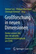 Satz / Blanchard / Kommer |  Großforschung in neuen Dimensionen | eBook | Sack Fachmedien