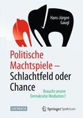 Gaugl |  Politische Machtspiele - Schlachtfeld oder Chance | Buch |  Sack Fachmedien