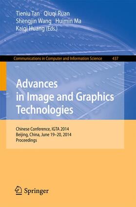 Tan / Ruan / Huang |  Advances in Image and Graphics Technologies | Buch |  Sack Fachmedien
