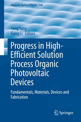 Li / Yang |  Progress in High-Efficient Solution Process Organic Photovoltaic Devices | Buch |  Sack Fachmedien