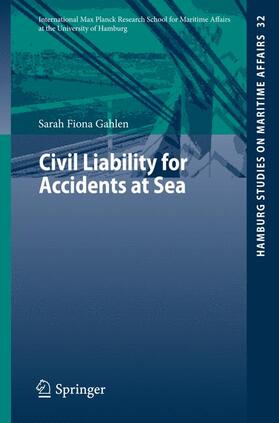 Gahlen | Civil Liability for Accidents at Sea | Buch | 978-3-662-45554-8 | sack.de