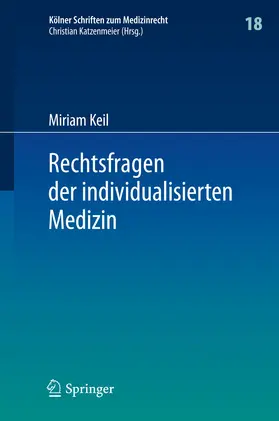 Keil | Rechtsfragen der individualisierten Medizin | E-Book | www.sack.de