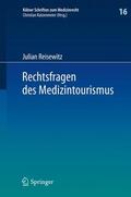 Reisewitz |  Rechtsfragen des Medizintourismus | Buch |  Sack Fachmedien
