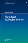 Reisewitz |  Rechtsfragen des Medizintourismus | eBook | Sack Fachmedien