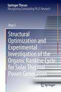 Li |  Structural Optimization and Experimental Investigation of the Organic Rankine Cycle for Solar Thermal Power Generation | Buch |  Sack Fachmedien