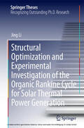 Li |  Structural Optimization and Experimental Investigation of the Organic Rankine Cycle for Solar Thermal Power Generation | eBook | Sack Fachmedien