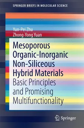 Yuan / Zhu |  Mesoporous Organic-Inorganic Non-Siliceous Hybrid Materials | Buch |  Sack Fachmedien
