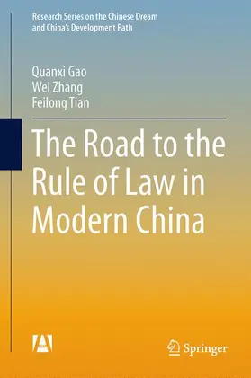 Gao / Tian / Zhang | The Road to the Rule of Law in Modern China | Buch | 978-3-662-45636-1 | sack.de