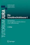 Balzer / Scholl / Kröll |  Die Schuldrechtsklausur I | Buch |  Sack Fachmedien