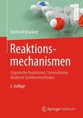 Brückner |  Reaktionsmechanismen | Buch |  Sack Fachmedien