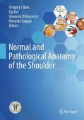 Bain / Itoi / Di Giacomo |  Normal and Pathological Anatomy of the Shoulder | Buch |  Sack Fachmedien