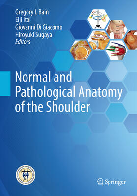 Bain / Itoi / Di Giacomo | Normal and Pathological Anatomy of the Shoulder | E-Book | sack.de