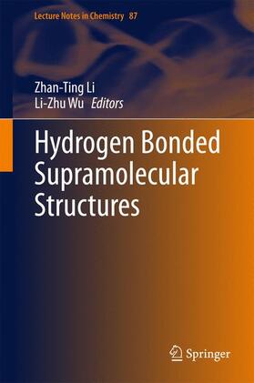 Wu / Li |  Hydrogen Bonded Supramolecular Structures | Buch |  Sack Fachmedien