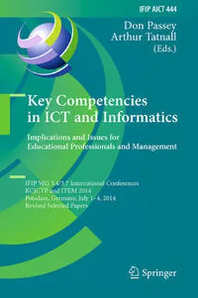 Passey / Tatnall | Key Competencies in ICT and Informatics: Implications and Issues for Educational Professionals and Management | E-Book | sack.de