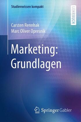 Rennhak / Opresnik |  Marketing: Grundlagen | Buch |  Sack Fachmedien
