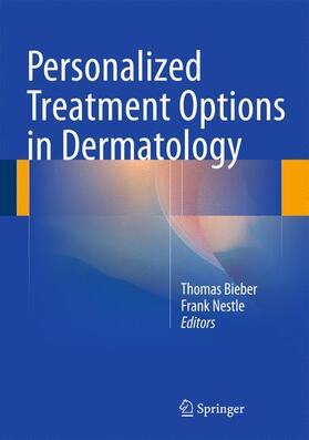 Nestle / Bieber | Personalized Treatment Options in Dermatology | Buch | 978-3-662-45839-6 | sack.de