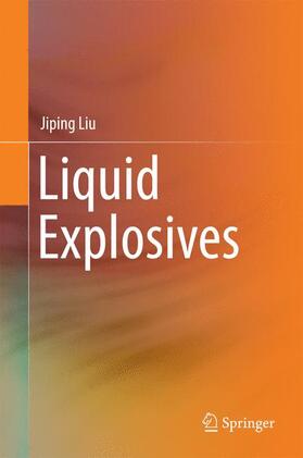 Liu |  Liquid Explosives | Buch |  Sack Fachmedien