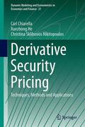 Chiarella / Sklibosios Nikitopoulos / He |  Derivative Security Pricing | Buch |  Sack Fachmedien