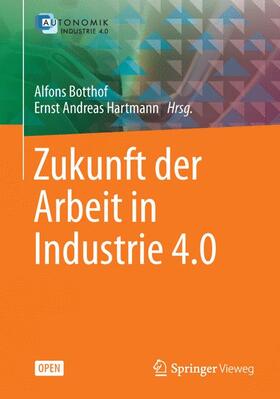 Hartmann / Botthof |  Zukunft der Arbeit in Industrie 4.0 | Buch |  Sack Fachmedien