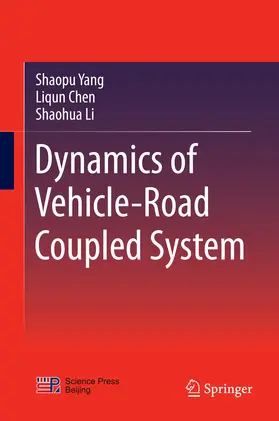 Yang / Chen / Li |  Dynamics of Vehicle-Road Coupled System | eBook | Sack Fachmedien
