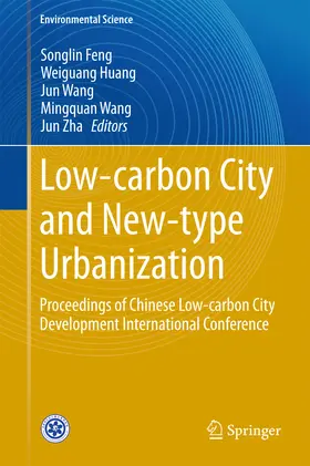 Feng / Huang / Wang |  Low-carbon City and New-type Urbanization | eBook | Sack Fachmedien