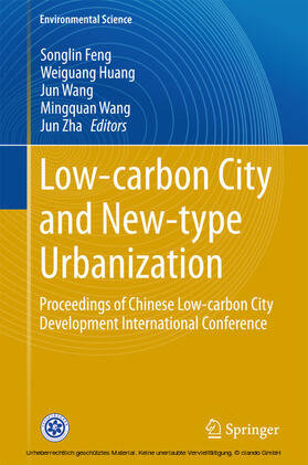 Feng / Huang / Wang | Low-carbon City and New-type Urbanization | E-Book | sack.de