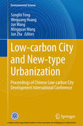 Feng / Huang / Wang |  Low-carbon City and New-type Urbanization | eBook | Sack Fachmedien