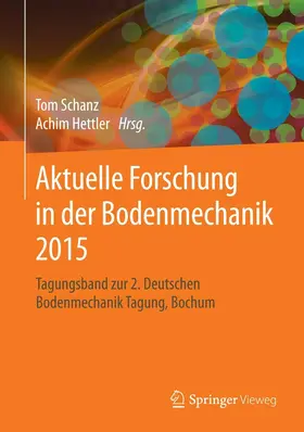 Schanz / Hettler | Aktuelle Forschung in der Bodenmechanik 2015 | E-Book | www.sack.de