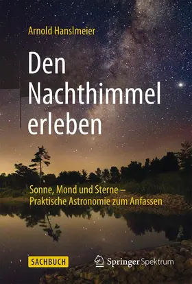 Hanslmeier |  Den Nachthimmel erleben | eBook | Sack Fachmedien