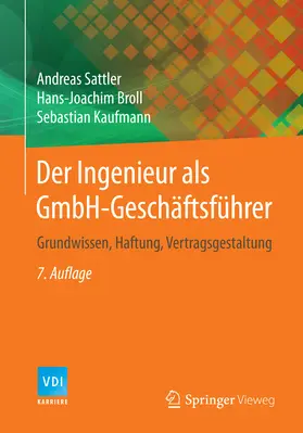 Sattler / Broll / Kaufmann |  Der Ingenieur als GmbH-Geschäftsführer | eBook | Sack Fachmedien