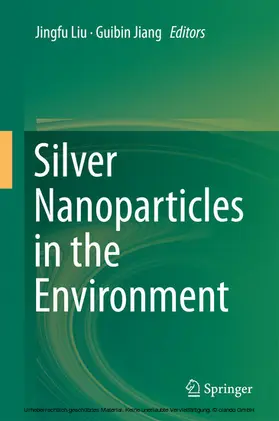 Liu / Jiang | Silver Nanoparticles in the Environment | E-Book | www.sack.de