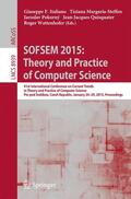 Italiano / Margaria-Steffen / Wattenhofer |  SOFSEM 2015: Theory and Practice of Computer Science | Buch |  Sack Fachmedien