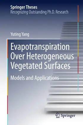 Yang | Evapotranspiration Over Heterogeneous Vegetated Surfaces | E-Book | www.sack.de