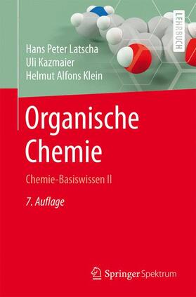 Latscha / Kazmaier / Klein | Latscha, H: Organische Chemie | Buch | 978-3-662-46179-2 | sack.de