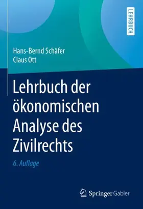 Ott / Schäfer |  Lehrbuch der ökonomischen Analyse des Zivilrechts | Buch |  Sack Fachmedien