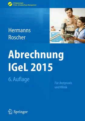 Hermanns / Roscher |  Abrechnung IGeL 2015 | eBook | Sack Fachmedien