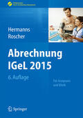 Hermanns / Roscher |  Abrechnung IGeL 2015 | eBook | Sack Fachmedien