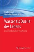 Triebskorn / Wertheimer |  Wasser als Quelle des Lebens | eBook | Sack Fachmedien
