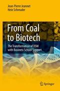 Schreuder / Jeannet |  From Coal to Biotech | Buch |  Sack Fachmedien