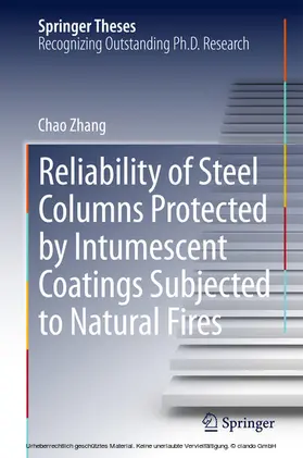 Zhang | Reliability of Steel Columns Protected by Intumescent Coatings Subjected to Natural Fires | E-Book | sack.de
