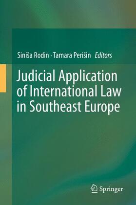 Perišin / Rodin | Judicial Application of International Law in Southeast Europe | Buch | 978-3-662-46383-3 | sack.de
