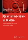Dahmen / Brandt |  Quantenmechanik in Bildern | Buch |  Sack Fachmedien