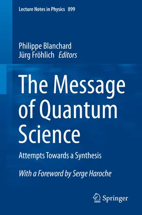 Blanchard / Fröhlich |  The Message of Quantum Science | Buch |  Sack Fachmedien