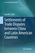 Wei |  Settlements of Trade Disputes between China and Latin American Countries | eBook | Sack Fachmedien