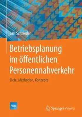 Schnieder | Betriebsplanung im öffentlichen Personennahverkehr | Buch | 978-3-662-46455-7 | www.sack.de